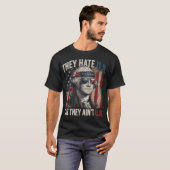 They Hate Us Cuz They Ain't Us T-shirt (Voorkant volledig)