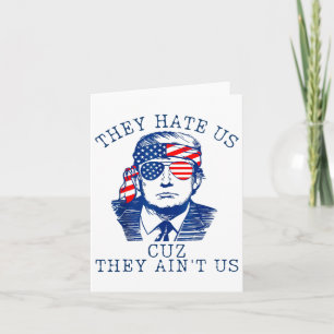 They Hate Us Cuz They Ain't Us Washington Trump 4t Kaart