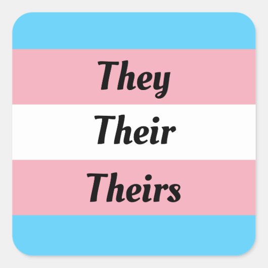They Their Theirs - Transgender Pride  Vierkante Sticker (Voorkant)