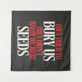 They Tried To Bury Us |  Wandkleed (Voorkant (horizontaal))