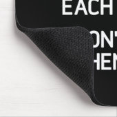 They Want Us To Hate Each Other. Don't Let Them Wi Muismat (Hoek)