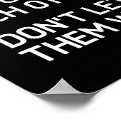 They Want Us To Hate Each Other. Don't Let Them Wi Poster (Hoek)