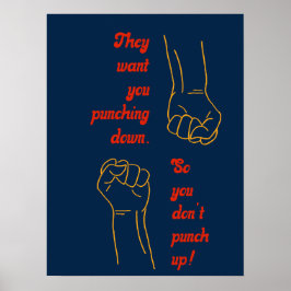They want you punching down poster
