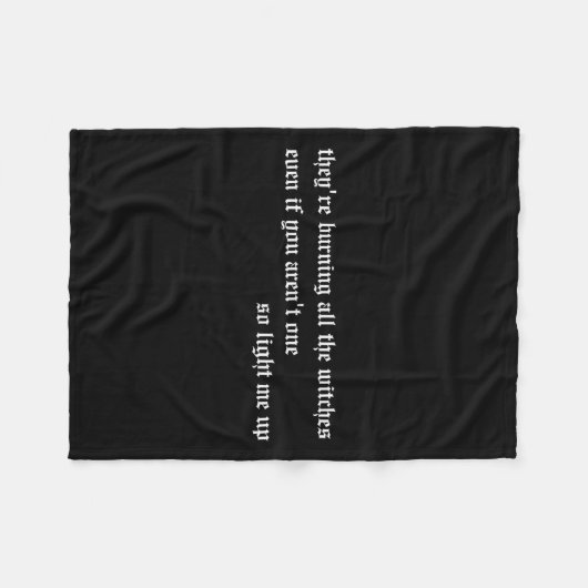 They're Burning All The Witches Apparel Fleece Deken (Voorkant (Horizontaal))