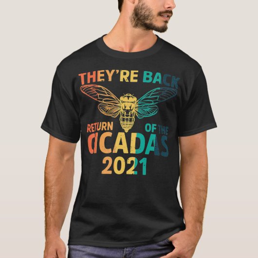 Theyre Terug Cicaden zwerm Brood X usa 2021 T-shirt (Voorkant)
