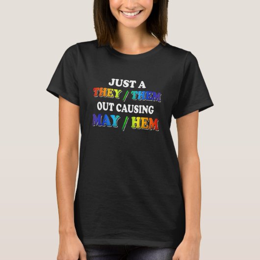 TheyThem Chaos veroorzakend Nonbinary Enby trots T-shirt (Voorkant)