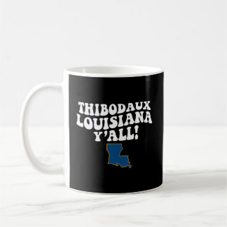 Thibodaux Louisiana Y'All La Southern Accent Vacat Koffiemok