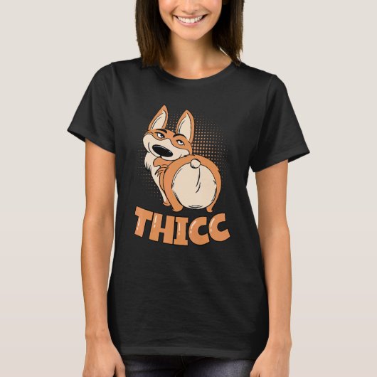 Thicc Corgi Butts drijft me op Corgi T-shirt (Voorkant)