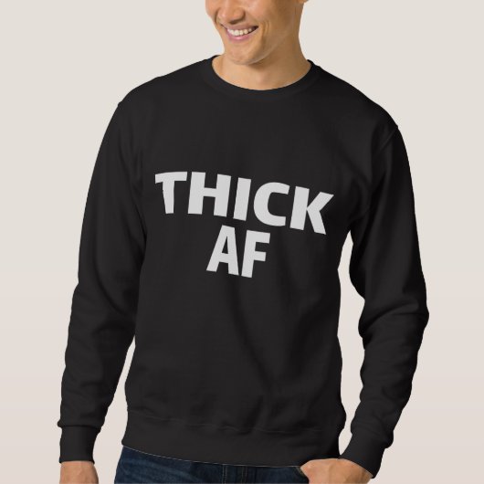 Thicc Running Clothes Thick AF Urban for Black Wom Trui (Voorkant)