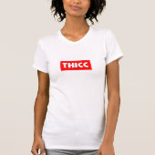 Thicc T-shirt (Voorkant)