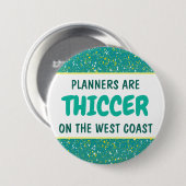 THICC WCP-BUTTON RONDE BUTTON 7,6 CM (Voorkant /achterkant)