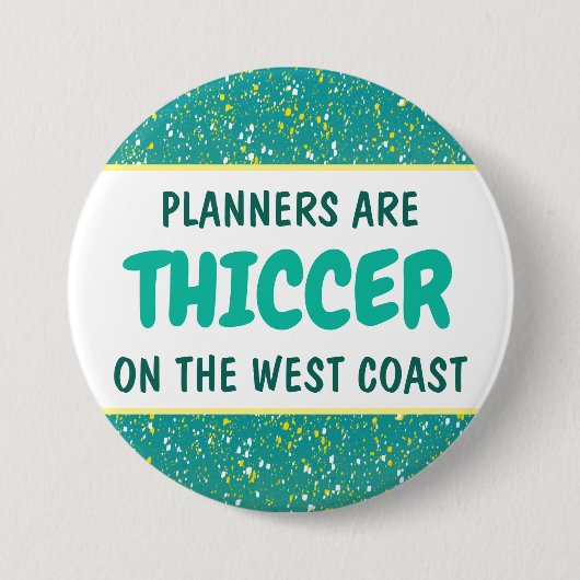 THICC WCP-BUTTON RONDE BUTTON 7,6 CM (Voorkant)