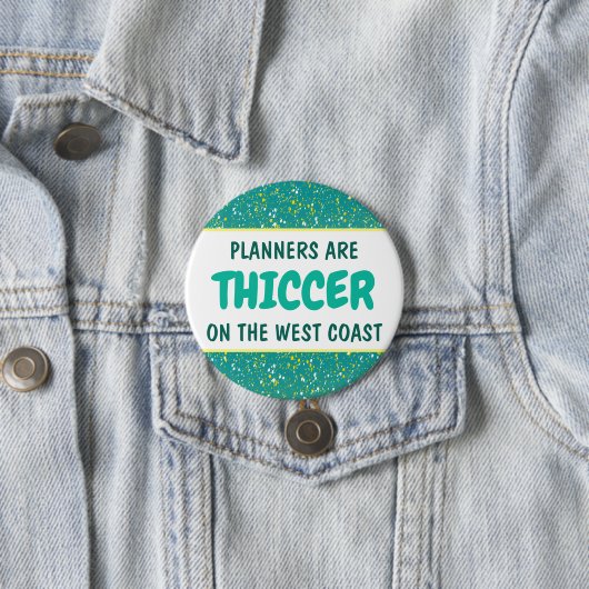 THICC WCP-BUTTON RONDE BUTTON 7,6 CM (In situ)