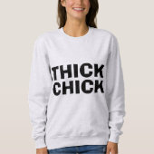 THICK CHICK, CURVY BBW T-shirts & sweatshirts (Voorkant)