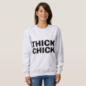 THICK CHICK, CURVY BBW T-shirts & sweatshirts (Voorkant volledig)