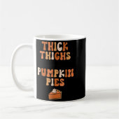 Thick Thighs &amp; Pumpkin Es Baby Thanksgiving Fa Koffiemok (Links)