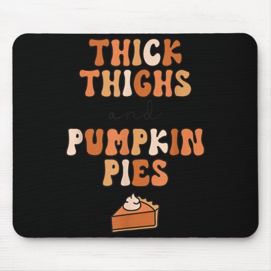 Thick Thighs &amp; Pumpkin Es Baby Thanksgiving Fa Muismat (Voorkant)
