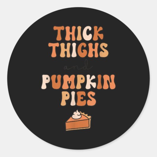 Thick Thighs &amp; Pumpkin Es Baby Thanksgiving Fa Ronde Sticker (Voorkant)