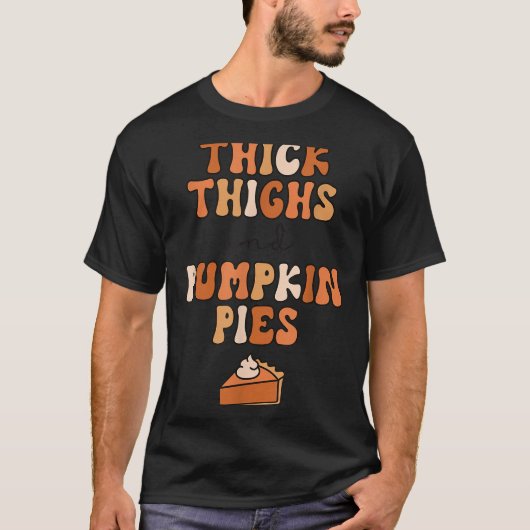 Thick Thighs & Pumpkin Es Baby Thanksgiving Fa T-shirt (Voorkant)