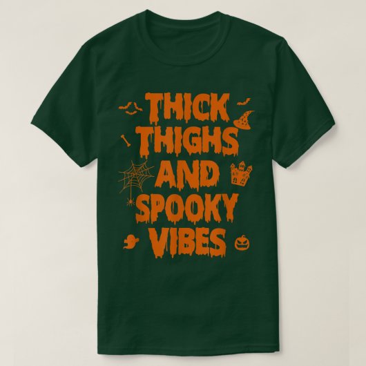 Thick Thighs and Spooky Vibes 2702 T-shirt (Design voorkant)