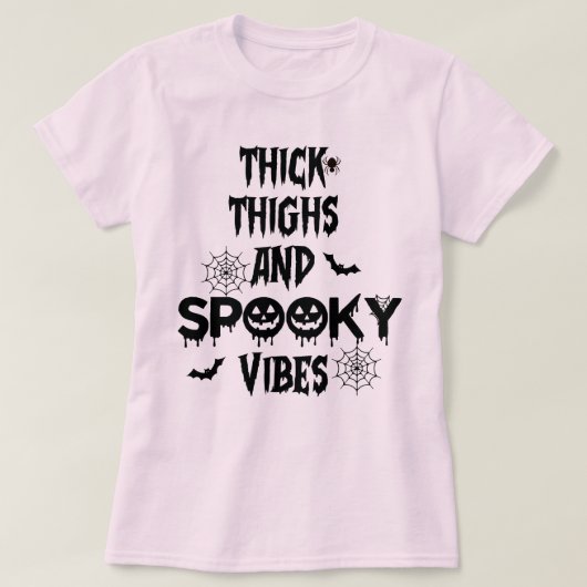 Thick Thighs And Spooky Vibes, halloween costume T-shirt (Design voorkant)