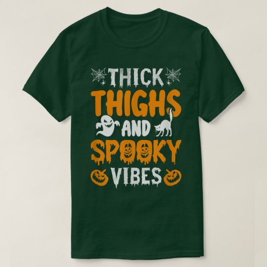 Thick Thighs and Spooky Vibes T-shirt (Design voorkant)