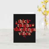 Thick Thighs And Valentine Vibes Heart Valentine O Kaart (Gele Bloem)