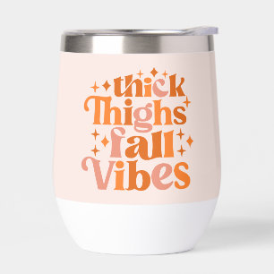 Thick Thighs Herfst Vibes