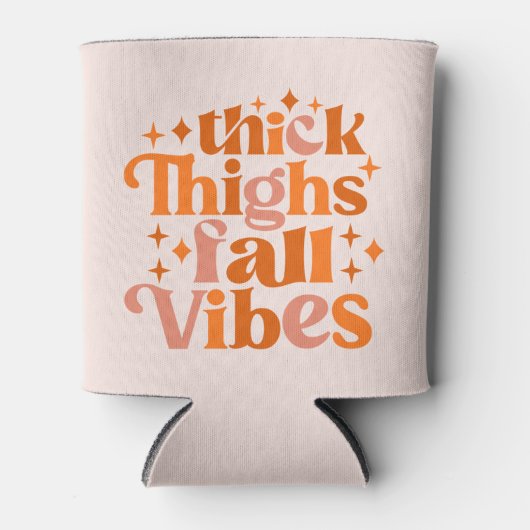 Thick Thighs Herfst Vibes Blikjeskoeler (Voorkant)