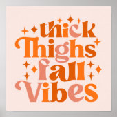 Thick Thighs Herfst Vibes Poster (Voorkant)