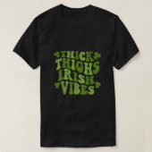Thick Thighs Irish Vibes  Shamrock St Patri T-shirt (Design voorkant)
