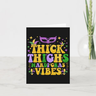 Thick Thighs Mardi Gras Vibes Fleur De Lis Mardi G Kaart