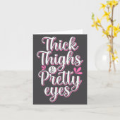 Thick Thighs Pretty Eyes Gym Motivation Quote Work Kaart (Gele Bloem)