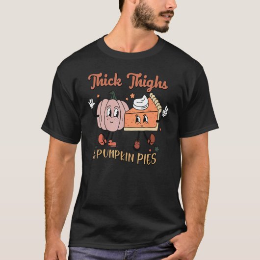 Thick Thighs Pumpkin Pies  Thanksgiving Family Mat T-shirt (Voorkant)