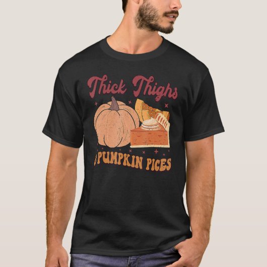 Thick Thighs Pumpkin Pies  Thanksgiving Matching 2 T-shirt (Voorkant)