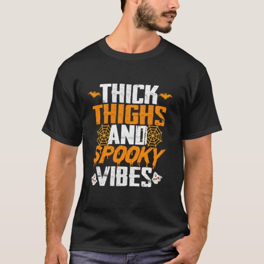 Thick Thighs Spooky Vibes Funny Halloween T-Shirt (Voorkant)