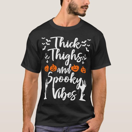 Thick Thighs Spooky Vibes Halloween Gift T-shirt (Voorkant)