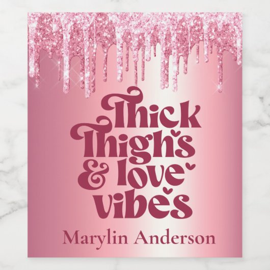 THIGHS EN LOVE VIBES VALENTIJNSE GLITTER DRIP THIC WIJN ETIKET (Enkel label)