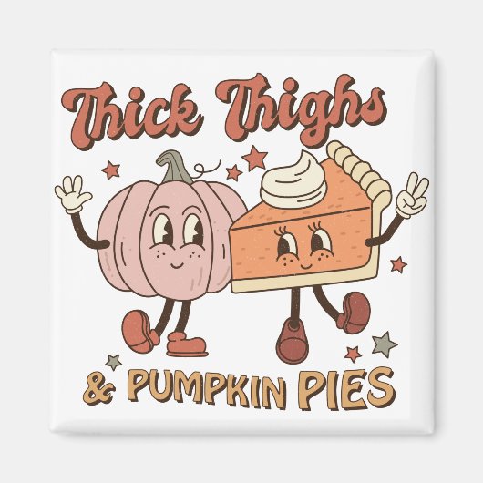 Thighs & Pumpkin Pies Funny Retro Thanksgiving Magneet (Voorkant)