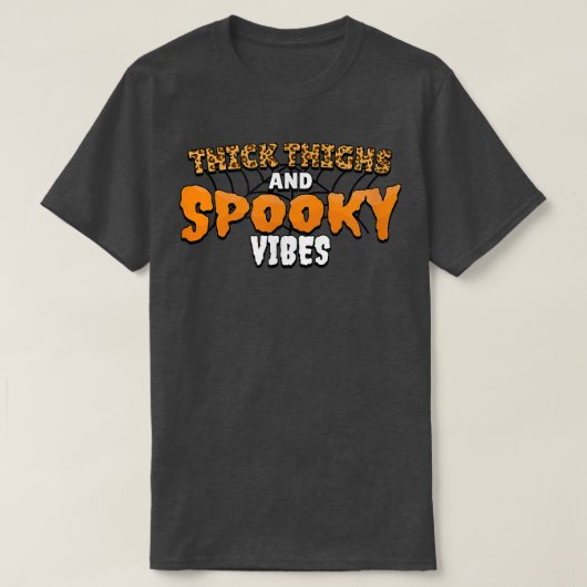 Thighs Spooky Vibes Leopard Cheetah Funny Ha T-shirt (Design voorkant)