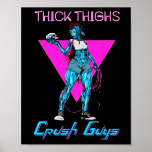 Thiick Thighs Crush Jongens Weightlift Bodybuildin Poster