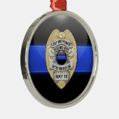 Thin Blue Line Ggloed Button & Badge Metalen Ornament (Rechts)