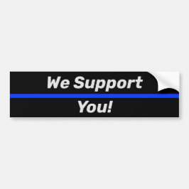 Thin Blue Line Police Wij steunen u LEO Bumpersticker