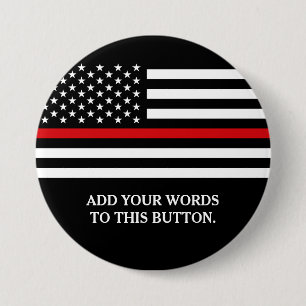 Thin Red Line American Flag Custom Text Ronde Button 7,6 Cm