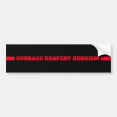 Thin Red Line Firefighter Courage Bravery Heroism Bumpersticker (Voorkant)