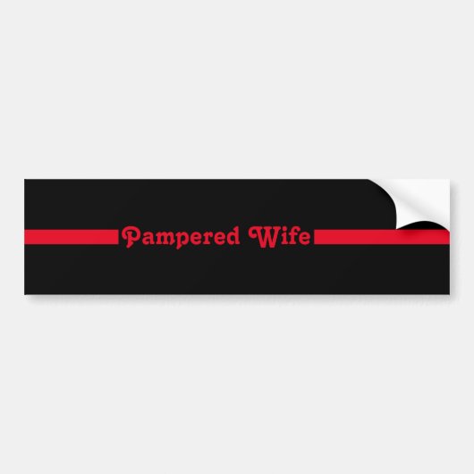 Thin Red Line Pampered Wife of Firefighter Bumpersticker (Voorkant)