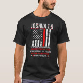 Thin Red USA Flag Joshua 1 9 Bijbels Christelijk F T-shirt (Voorkant)