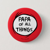 Thing One Thing Two - Papa van alle Dingen Ronde Button 5,7 Cm (Voorkant)