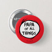 Thing One Thing Two - Papa van alle Dingen Ronde Button 5,7 Cm (Voorkant /achterkant)