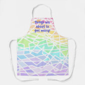 Things are About to Get Messy! Rainbow Apron Schort (Voorkant)